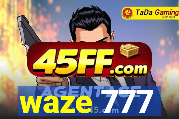 waze 777